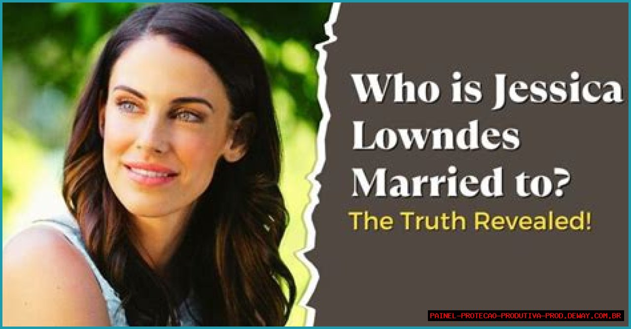 Unveiling The Mystery: Who Is Jessica Lowndes Married To?